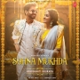 Sohna Mukhda (2025)