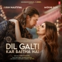Dil Galti Kar Baitha Hai (Feat. Mouni Roy) - Jubin Nautiyal