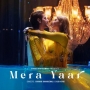 Mera Yaar (2021)