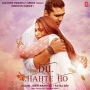 Dil Chahte Ho - Jubin Nautiyal, Payal Dev