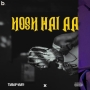 Hosh Mai Aa (tadipaar) - Mc Stan