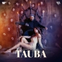 Tauba (feat. Badshah) And Payal Dev