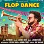 Flop Dance - Amit Bhadana