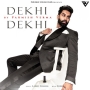 Dekhi Dekhi (2022)
