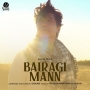 Bairagi Mann - Shaan