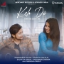 Keh Do (Turn The Lights On) - PawanDeep Rajan