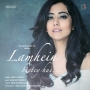 Lamhein Beetey Hue - Jonita Gandhi