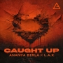 Caught up (with L.A.X) - Ananya Birla