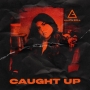 Caught Up - Ananya Birla