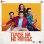 Tumse Na Ho Payega (2023)