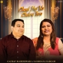 Chand Hai Ya Chehra Tera - Gaurav Maheshwari, Sadhana Sargam