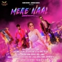 Mere Naal - Bhoomi Trivedi, Sammy