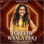 Forever Waala Ishq (2023)