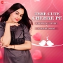 Tere Cute Chehre Pe - Aishwariya Pandit