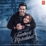 Tumhari Mohabbat - Stebin Ben, Chinmayi Sripada