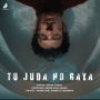 Tu Juda Ho Gaya (2024)