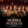 Murder Mubarak (2024)