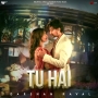 Tu Hai - Darshan Raval, Prakriti Giri