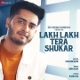 Lakh Lakh Tera Shukar - Soham Naik