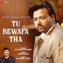 Tu Bewafa Tha - Altamash Faridi