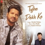 Tujhe Dekh Ke - Shahid Mallya