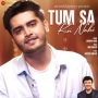 Tum Sa Koi Nahi - Soham Naik