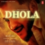 Dhola - Millind Gaba