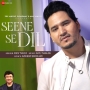 Seene Se Dil - Dev Negi