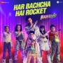 Har Bachcha Hai Rocket