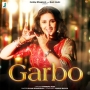 Garbo - Tanishk Bagchi, Dhvani Bhanushali