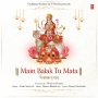 Main Balak Tu Mata - Jubin Nautiyal