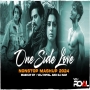 One Sided Love Mashup 2024 Nonstop