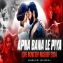 Apna Bana Le Love Mashup 2024 Nonstop Jukebox 2024 VDj Royal