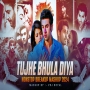 Tujhe Bhula Dilya Breakup Song Mashup Nonstop 2024 VDj Royal