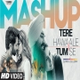 TERE HAWAALE X TUM SE MASHUP