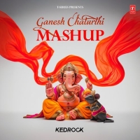 Ganesh Chaturthi Mashup(Remix By Kedrock) cover image