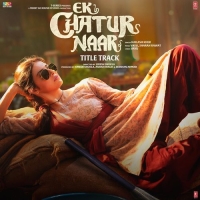 Ek Chatur Naar Title Track cover image